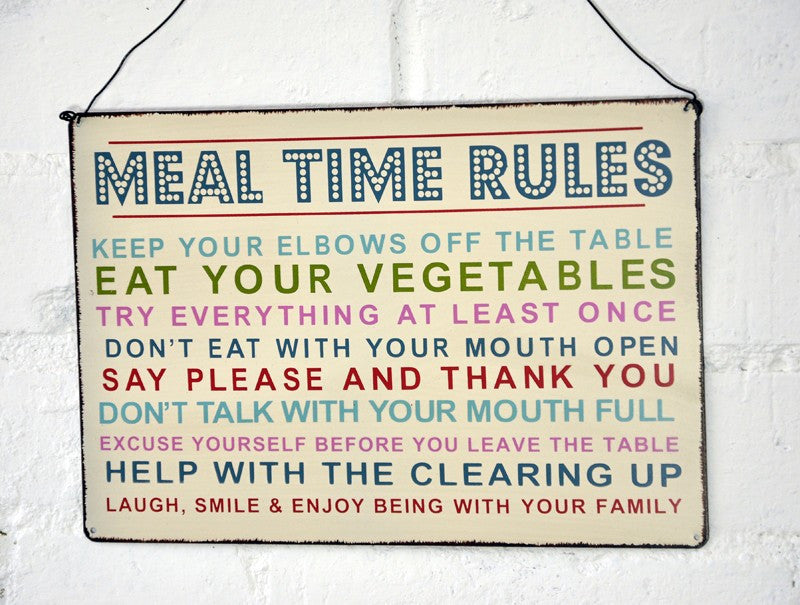 Meal Time Rules Metal Sign
